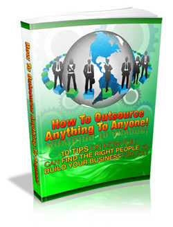 How to Outsource Anything to Anyone